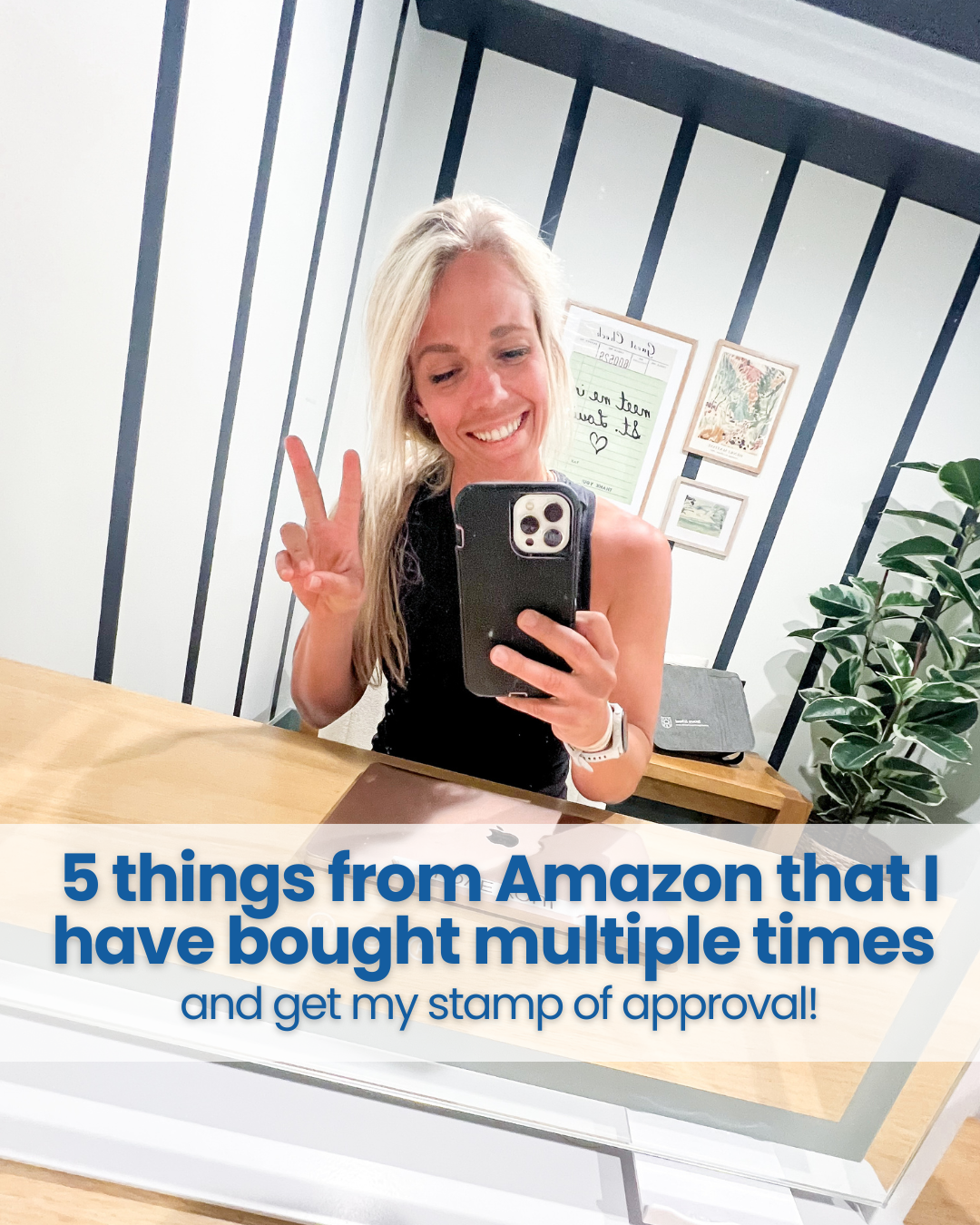 5 things I bought on Amazon that I really love (and have bought multiple times)