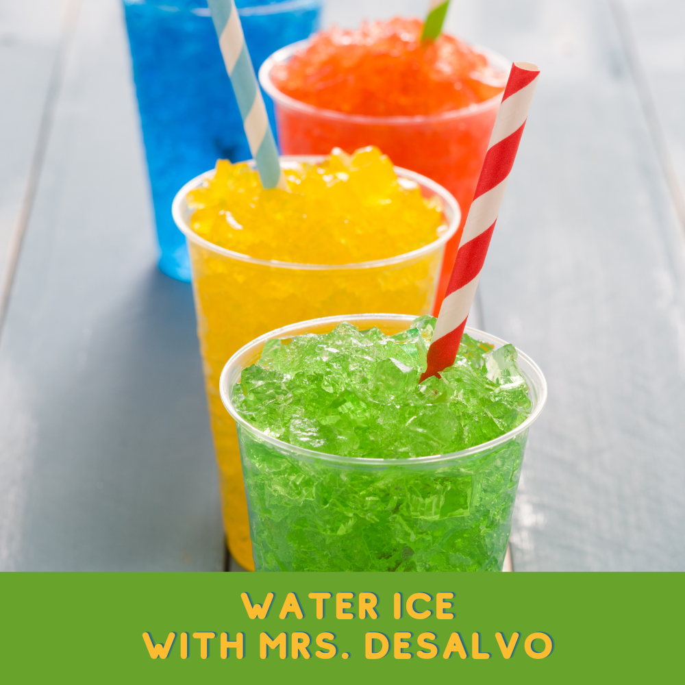 Bingo: Raffle --  Water Ice with Mrs. DeSalvo