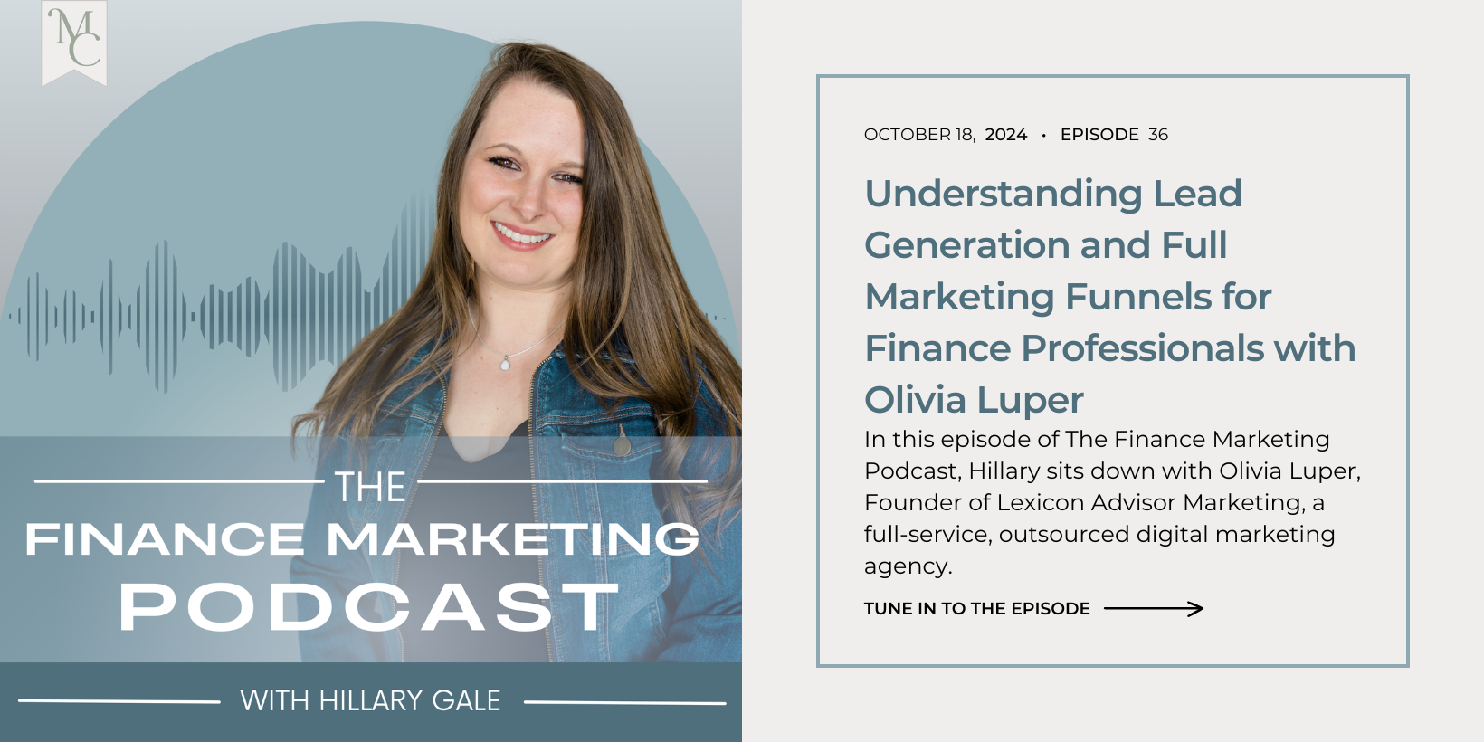 Understanding Lead Generation and Full Marketing Funnels for Finance Professionals with Olivia Luper