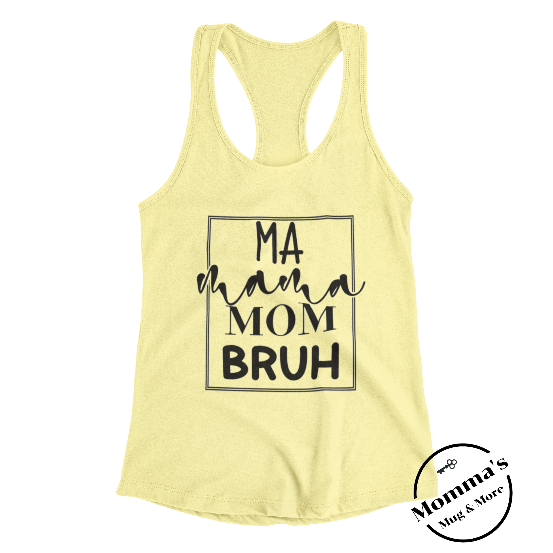 MA MAMA MOM BRUH TANK.png