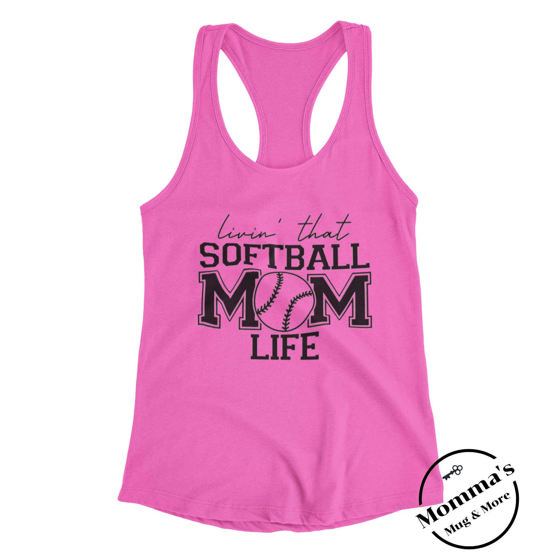 Livin that Softball Mom Life Tank