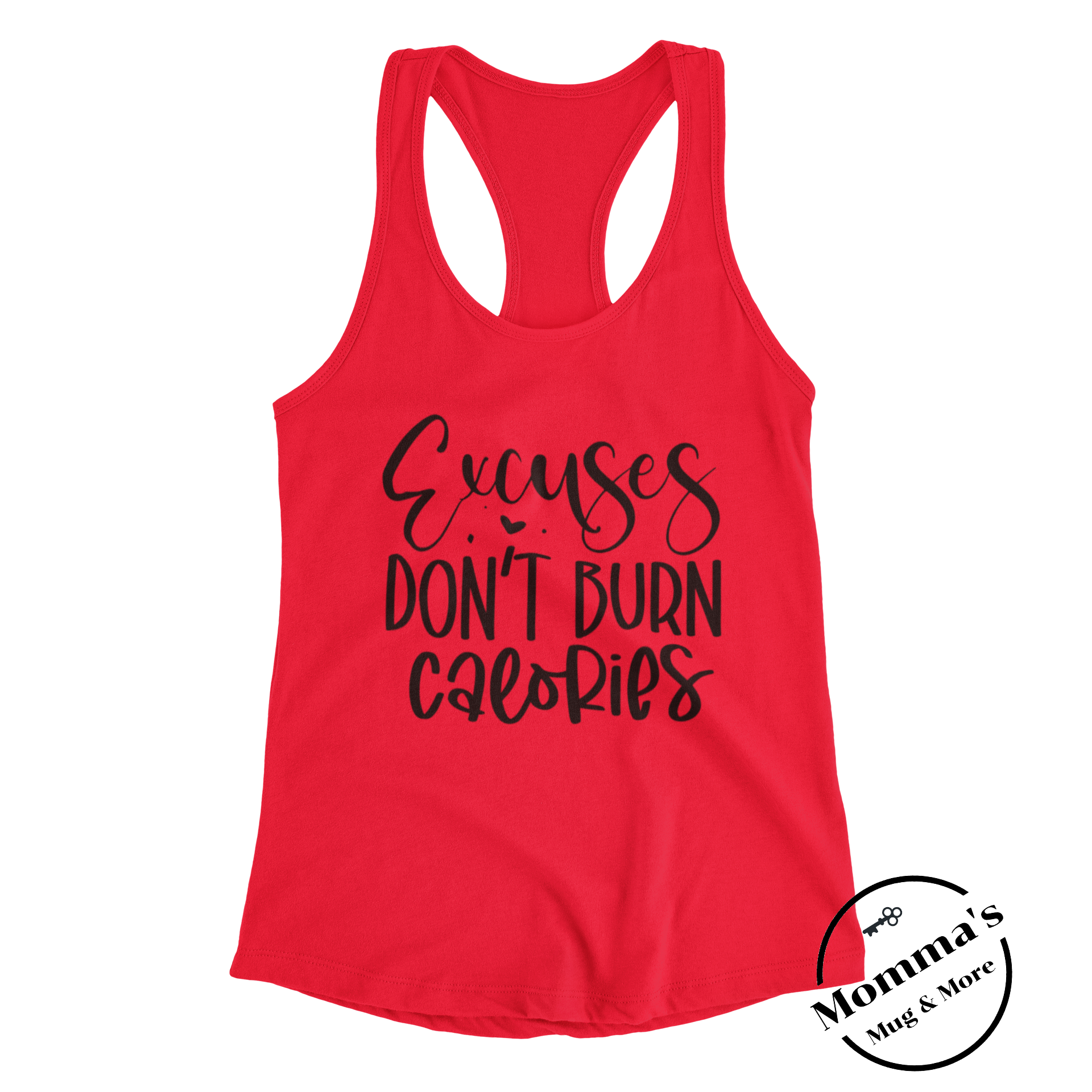 EXCUSES DON'T BURN CALORIES TANK.png