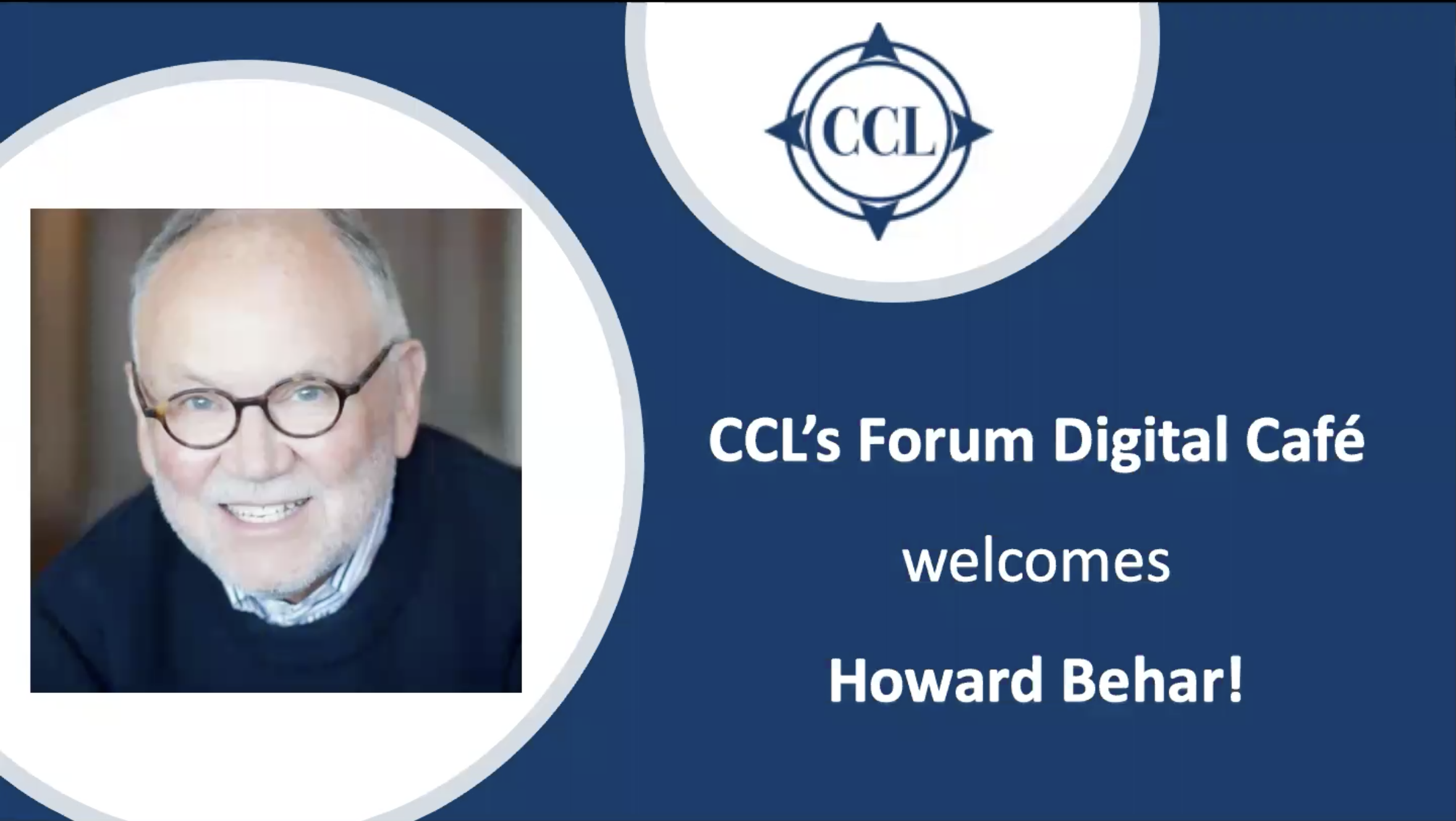 Working to Maintain Purpose and Passion in Our World Today: Forum Digital Café with Howard Behar