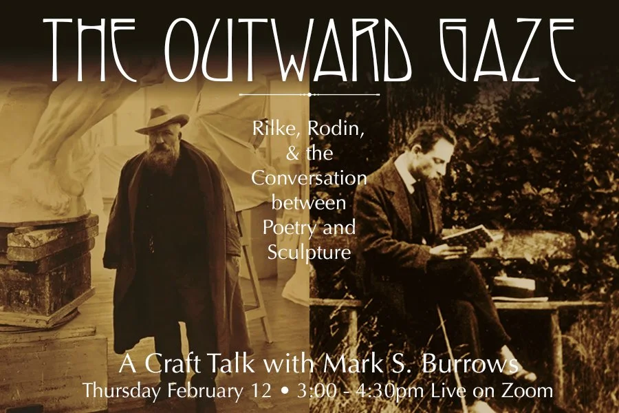 The Outward Gaze: Rilke, Rodin, and the Conversation between Poetry and Sculpture with Mark S. Burrows