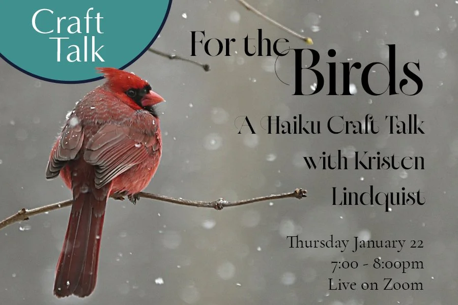 For the Birds: A Haiku Craft Talk with Kristen Lindquist