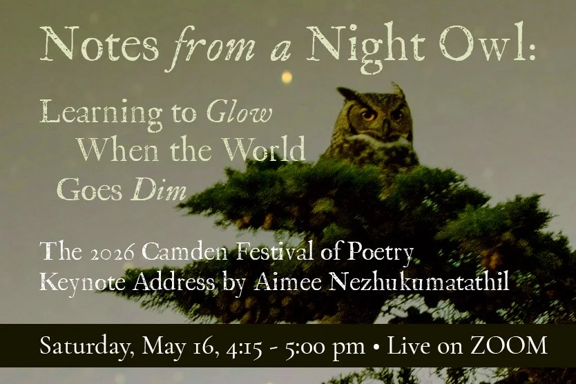 Notes from a Night Owl: Learning to Glow When the World Goes Dim with Aimee Nezhukumatathil • Live on ZOOM