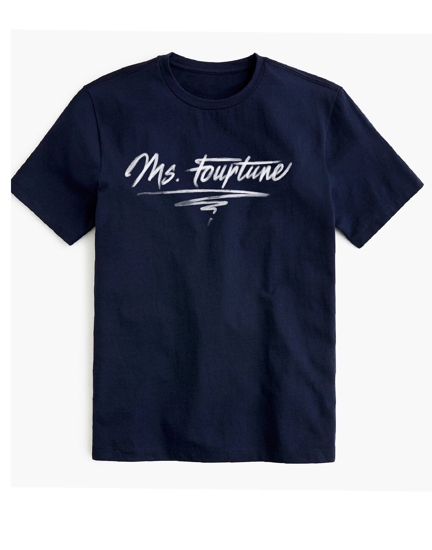 “Ms Fourtune” - Signature Tee 