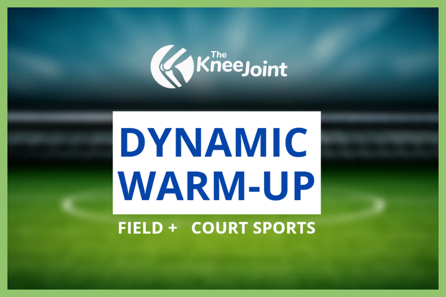 Dynamic Warm - Up For Field and Court Sports
