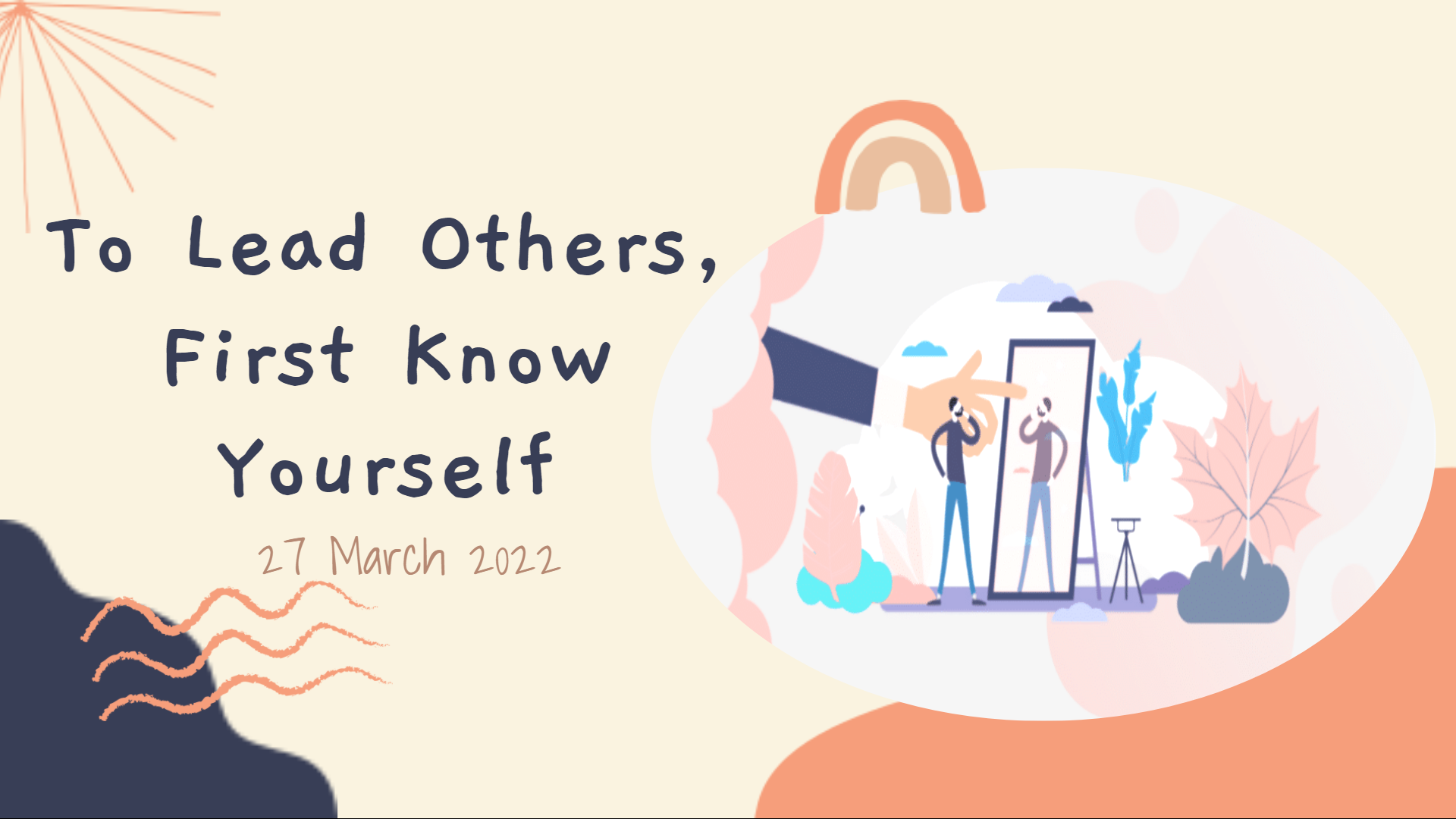 Sec 3-4: To Lead Others, First Know Yourself (Part 1)