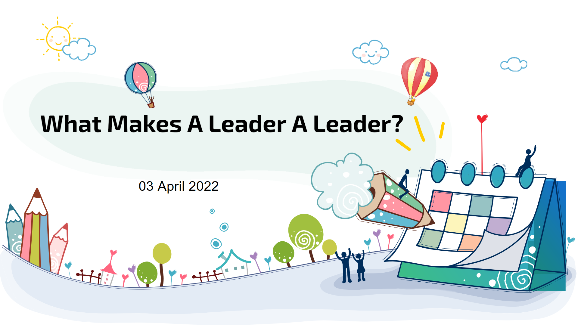 Sec 2: What Makes A Leader A Leader