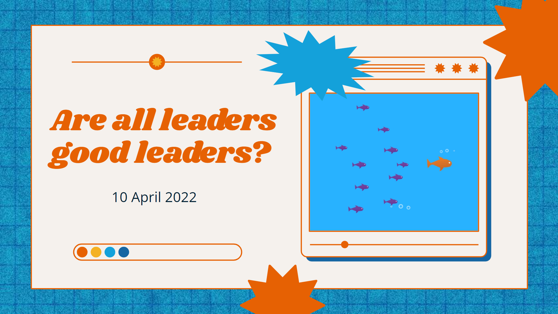 Sec 2: Are All Leaders Good Leaders?