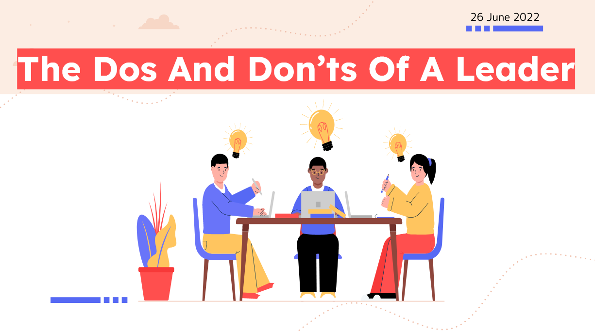Sec 3-4: The Dos &amp; Don'ts Of A Leader
