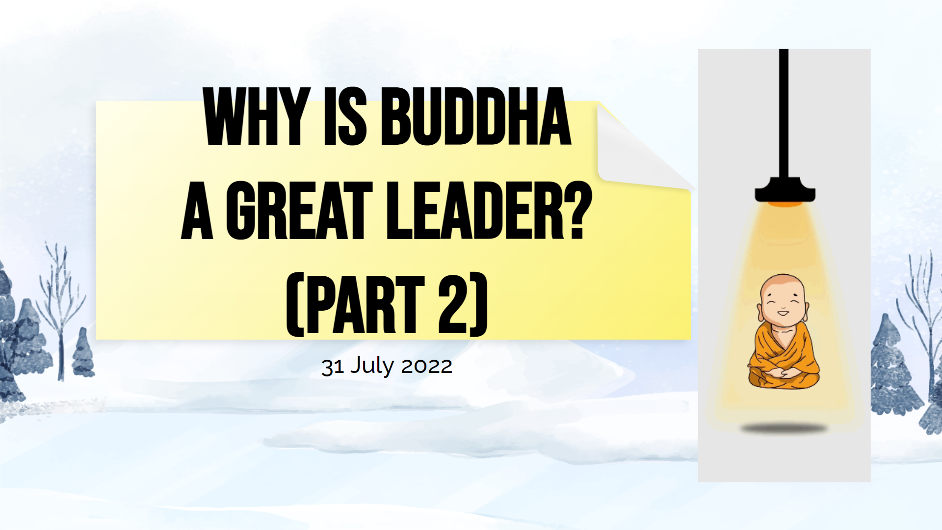 S2: Why Is Buddha A Great Leader? (Part 2)
