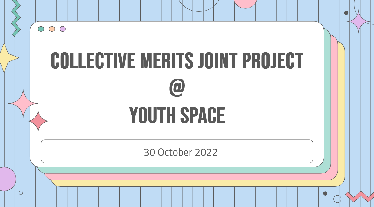 S1-4: Collective Merits Joint Project At Youth Space