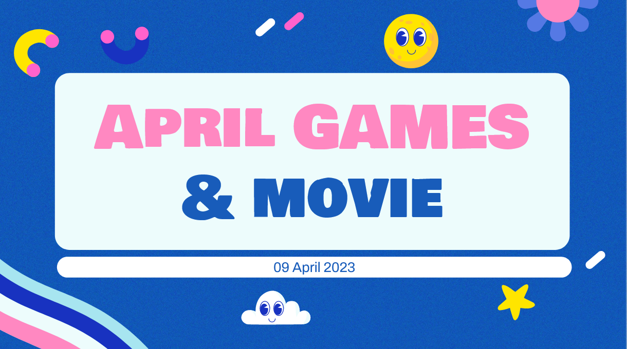 S1-4: April Games and Movie Session