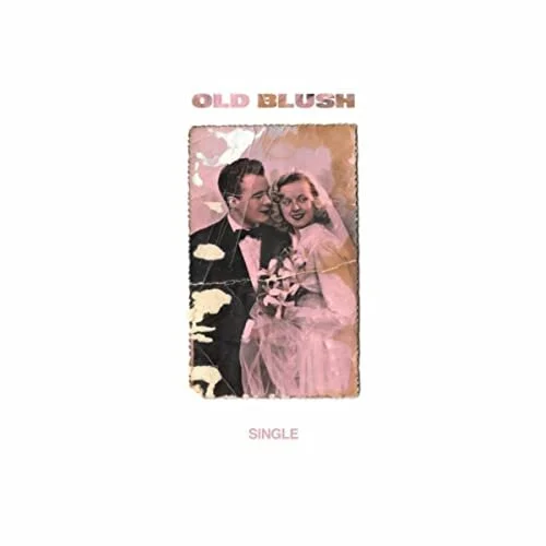Single by Old Blush (2018)