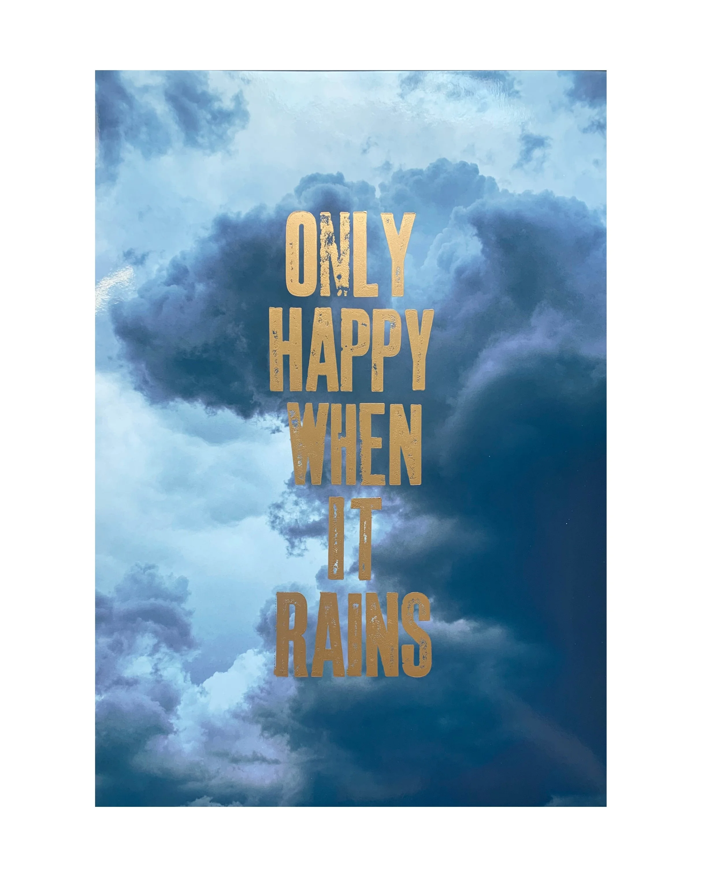 ONly Happy Wwhen it rains.jpg
