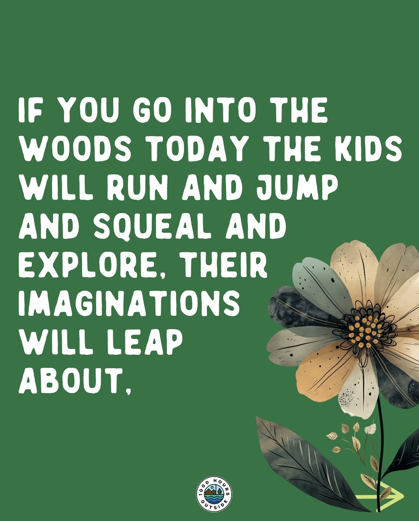 Go into the woods today. &hearts;️🌳 

#1000hoursoutside