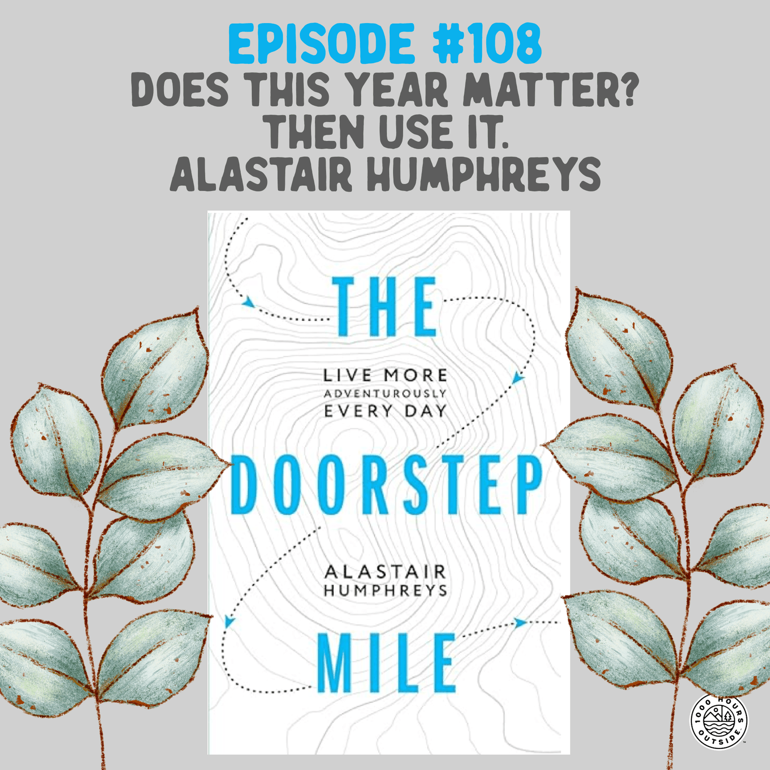 The 1000 Hours Outside Podcast Book List — 1000 Hours