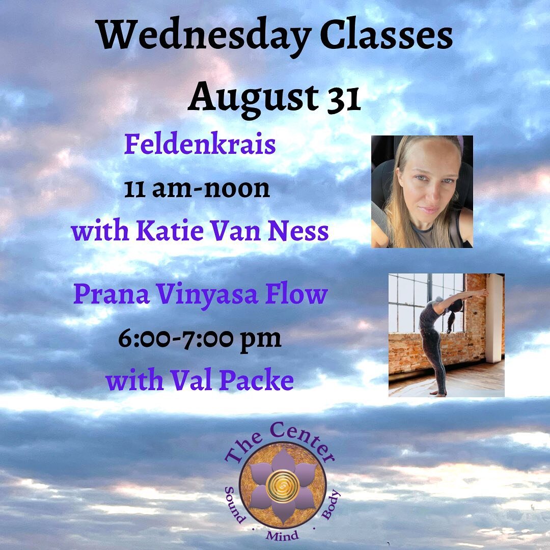 Today at The Center. Join Katie @brainbodymotion at 11 for her Feldenkrais class and Valerie @valeriepacke at 6 pm for her Prana Vinyasa Flow class. Link to register in bio. Feldenkrais#mindbody#movement#balance#wellness#health#mindfulness#yoga#prana