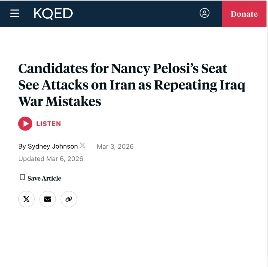 KQED: Candidates for Nancy Pelosi’s Seat See Attacks on Iran as Repeating Iraq War Mistakes