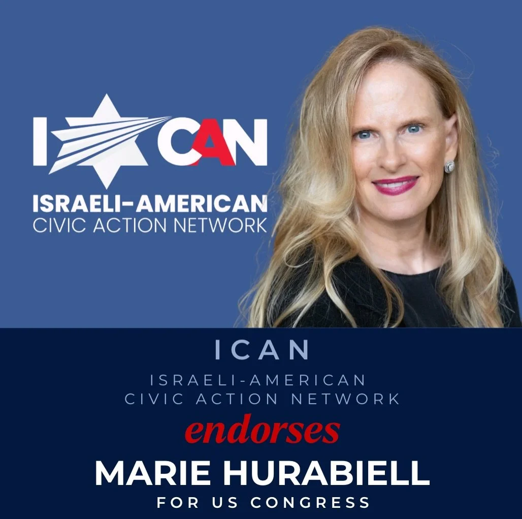 I am proud to be endorsed by the Israeli-American Civic Action Network (ICAN) which exists to combat anti-semitism and strengthen our alliance with Israel.