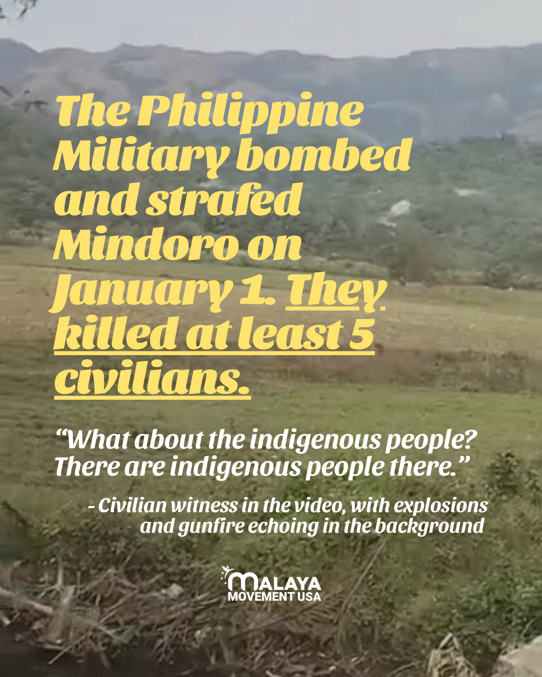 The Philippine Army bombed and strafed Mindoro on January 1. They killed at least 5 civilians.