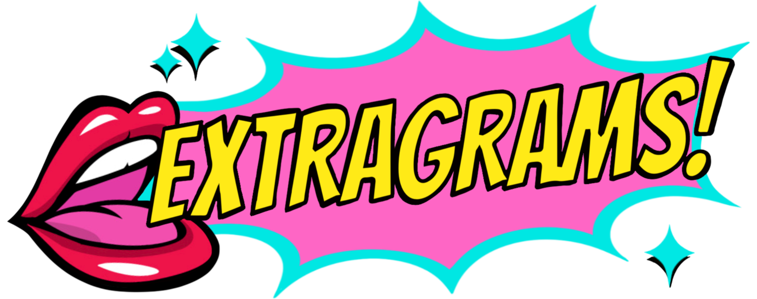 EXTRAGRAMS! 