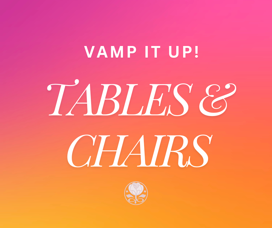 Tables & Chairs