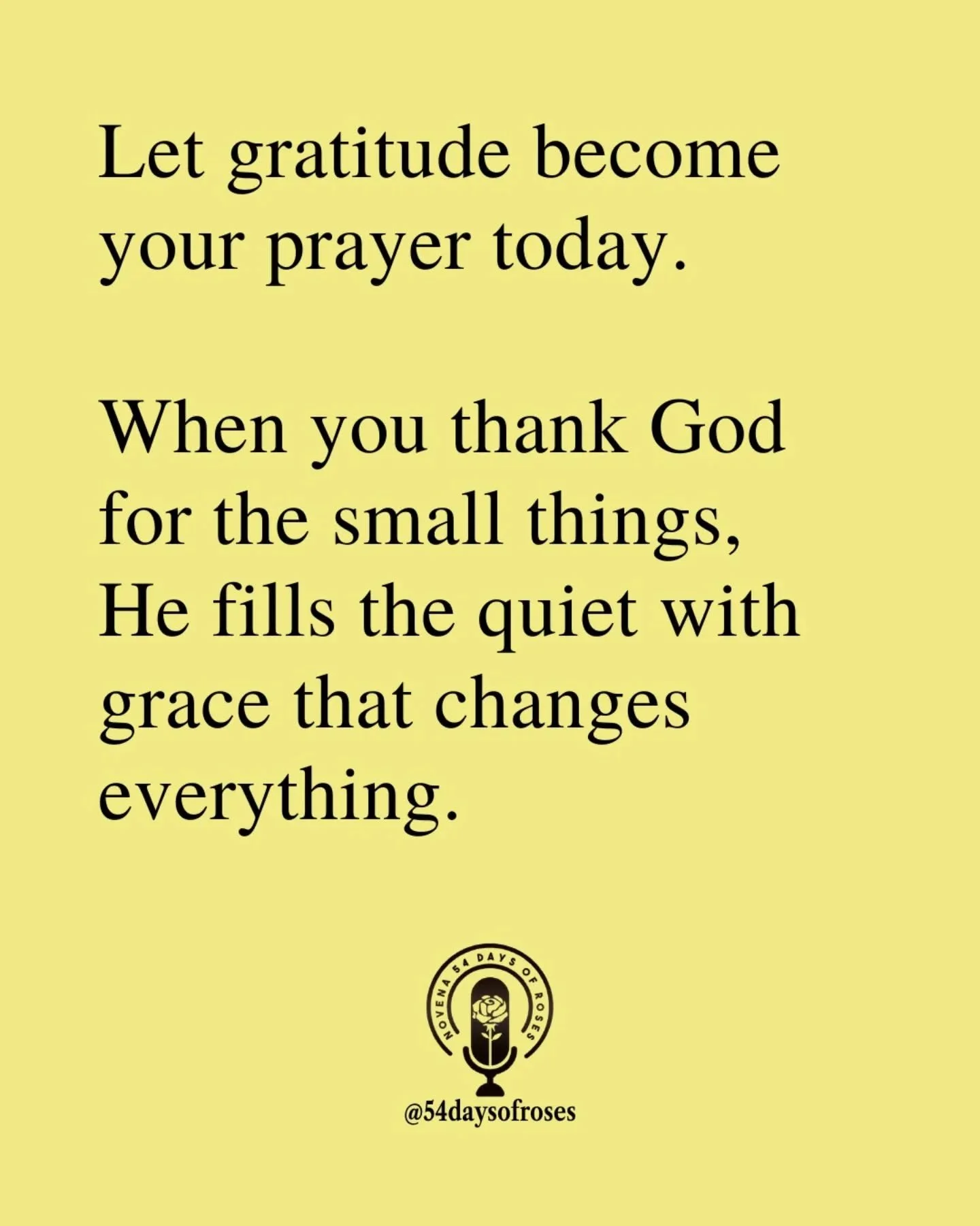 “Give thanks in all circumstances; for this is God’s will for you in Christ Jesus.” -1 Thessalonians 5:18
#54daysofroses #54daysofroses #catholicbible #54dayrosarynovena #catholicfaith #praywith54 #catholicmotivation