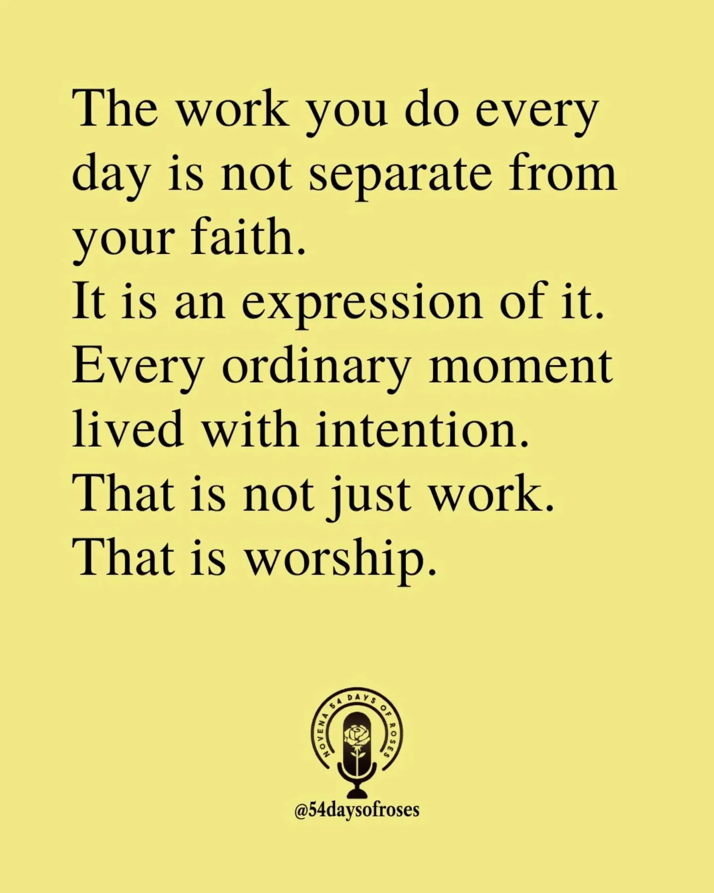 📖 "Whatever you do, work at it with all your heart, as working for the Lord." &mdash; Colossians 3:23

#54daysofroses #54daysofroses #54dayrosarynovena #catholicmotivation #catholicbible