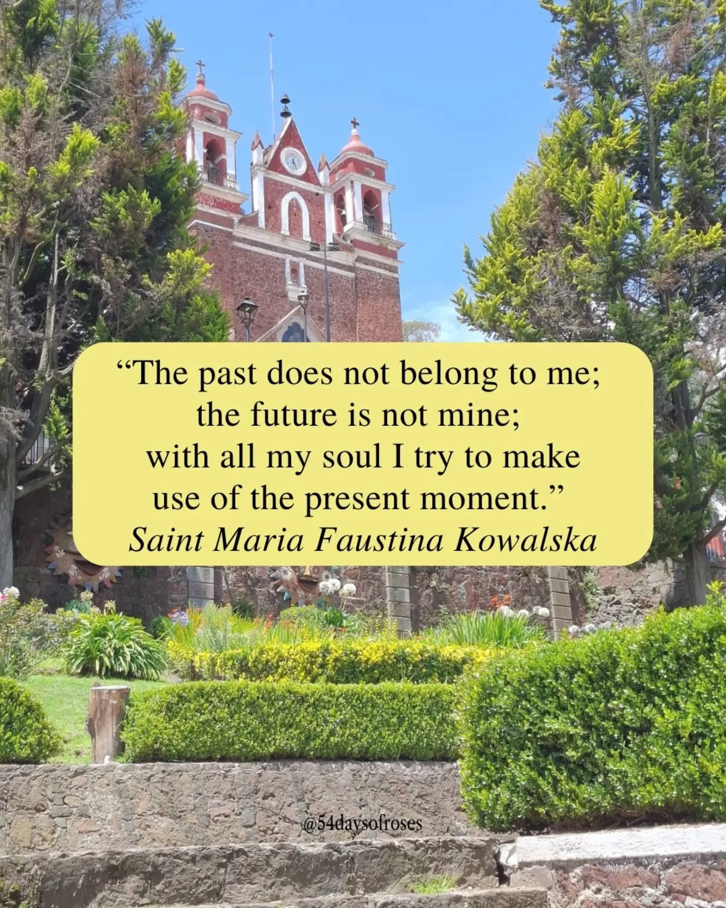 &ldquo;The past does not belong to me; the future is not mine; with all my soul I try to make use of the present moment.&rdquo; -Saint Maria Faustina Kowalska

She spent her life reminding the world of something we often forget: God's mercy is availa