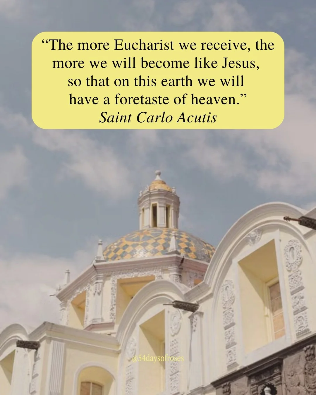 "The more Eucharist we receive, the more we will become like Jesus, so that on this earth we will have a foretaste of heaven." -Saint Carlo Acutis

He was just 15 years old, a teenager with a laptop and a heart on fire for Jesus. And today,