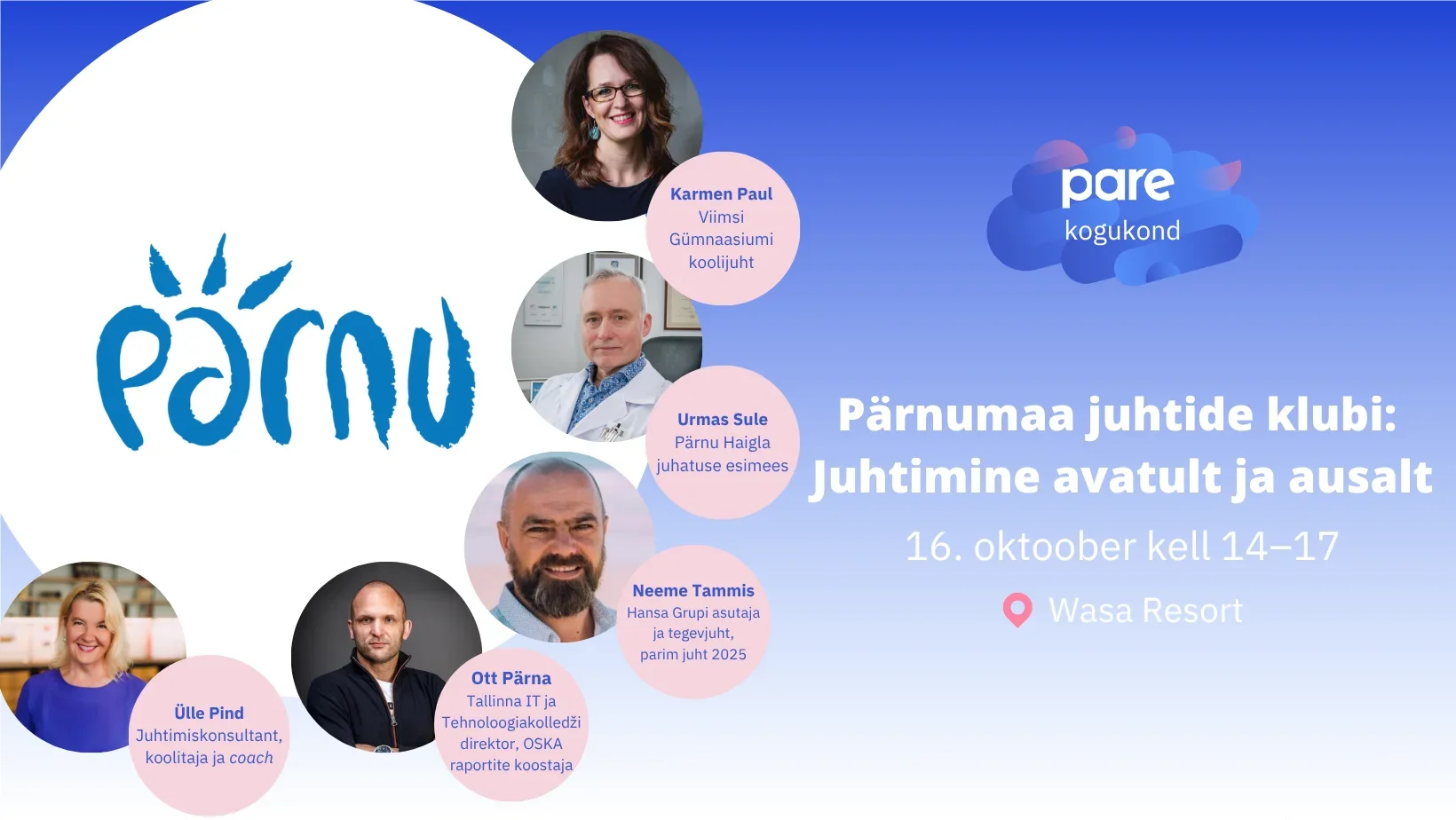 PARE Pärnumaa juhtide klubi "Juhtimisest ausalt ja avatult".