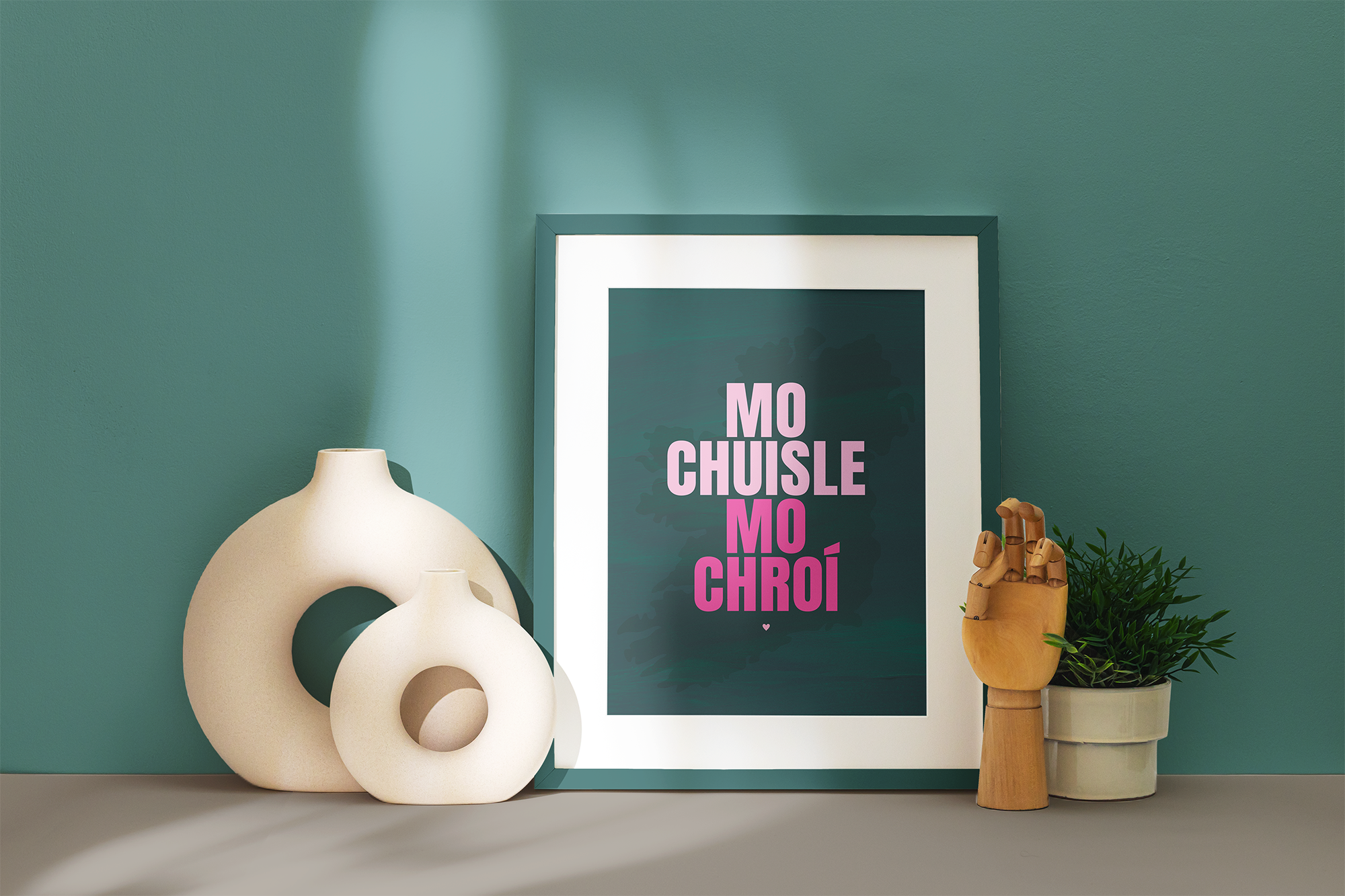 Mo Chuisle Mo Chroí  - Irish Language wall print - My Pulse, My Heart.