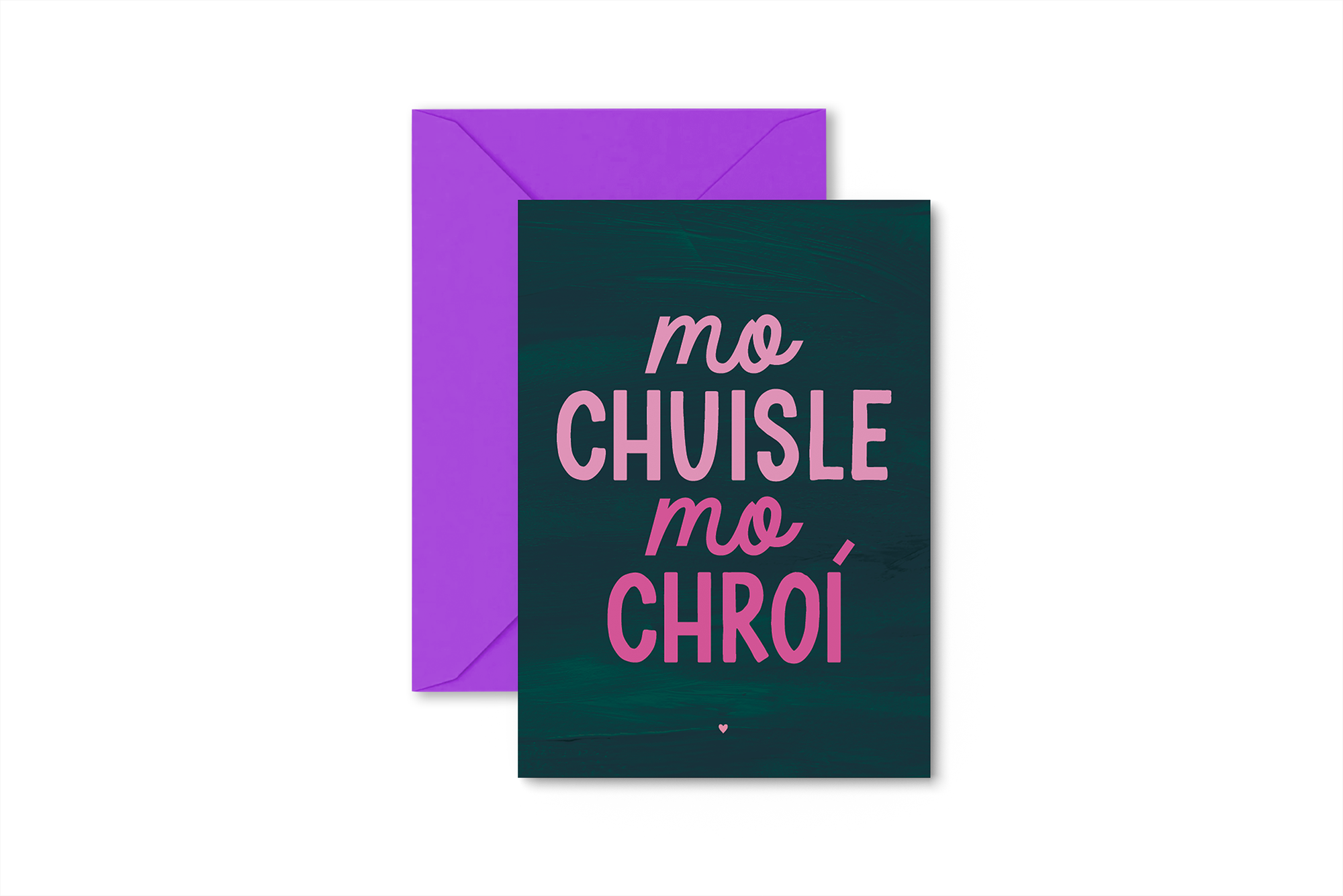Mo Chuisle Mo Chroí  - Irish Language 'LOVE' card