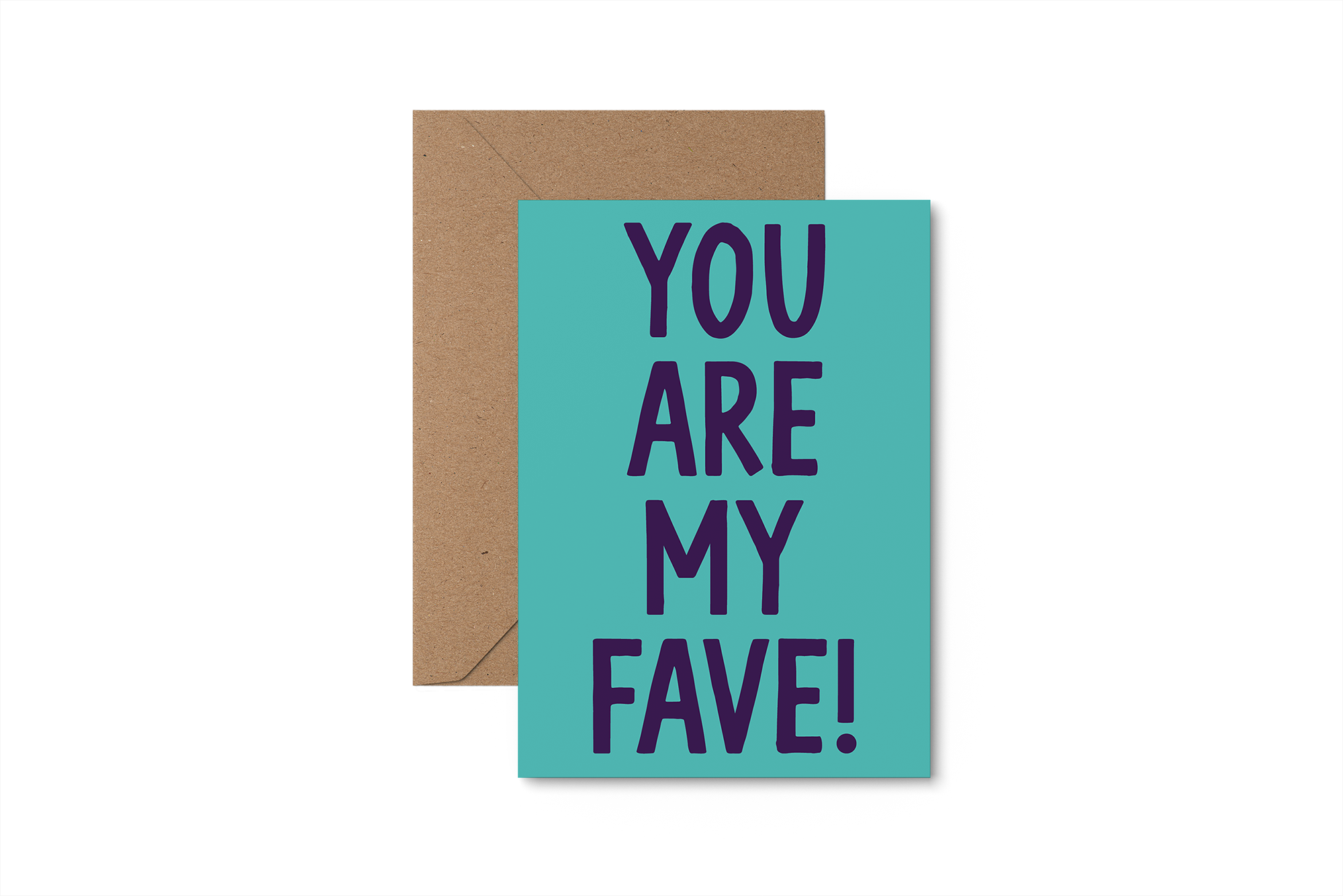 'You Are My Fave' card
