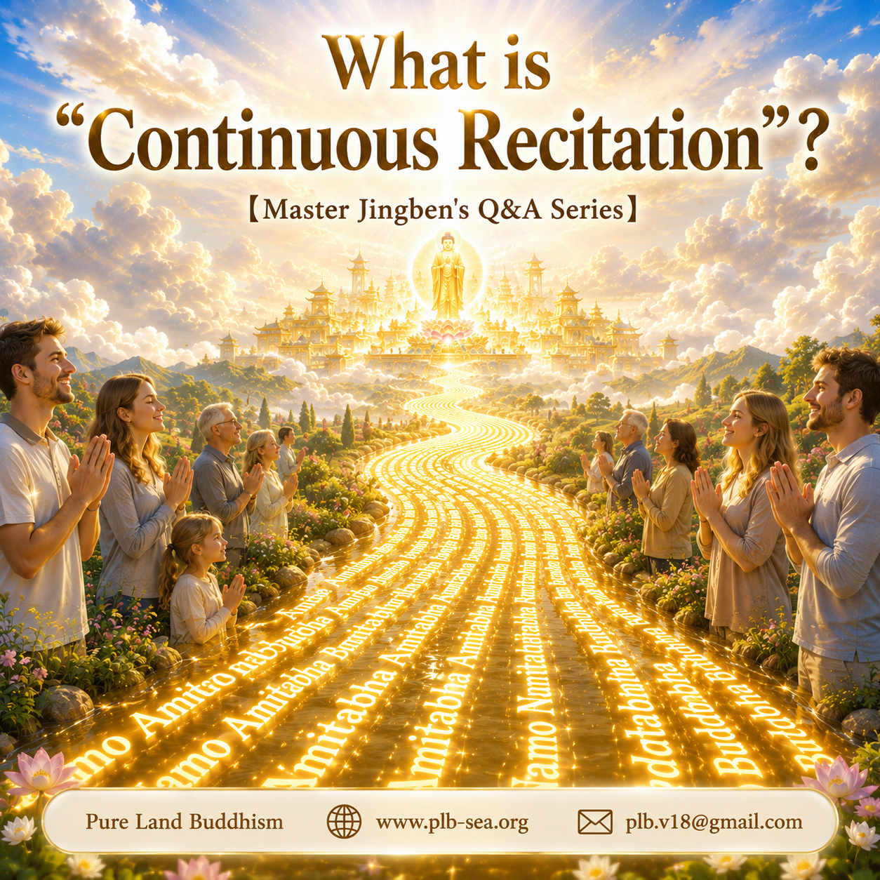 【Q&amp;A】What is “Continuous Recitation”? | Master Jingben Answers