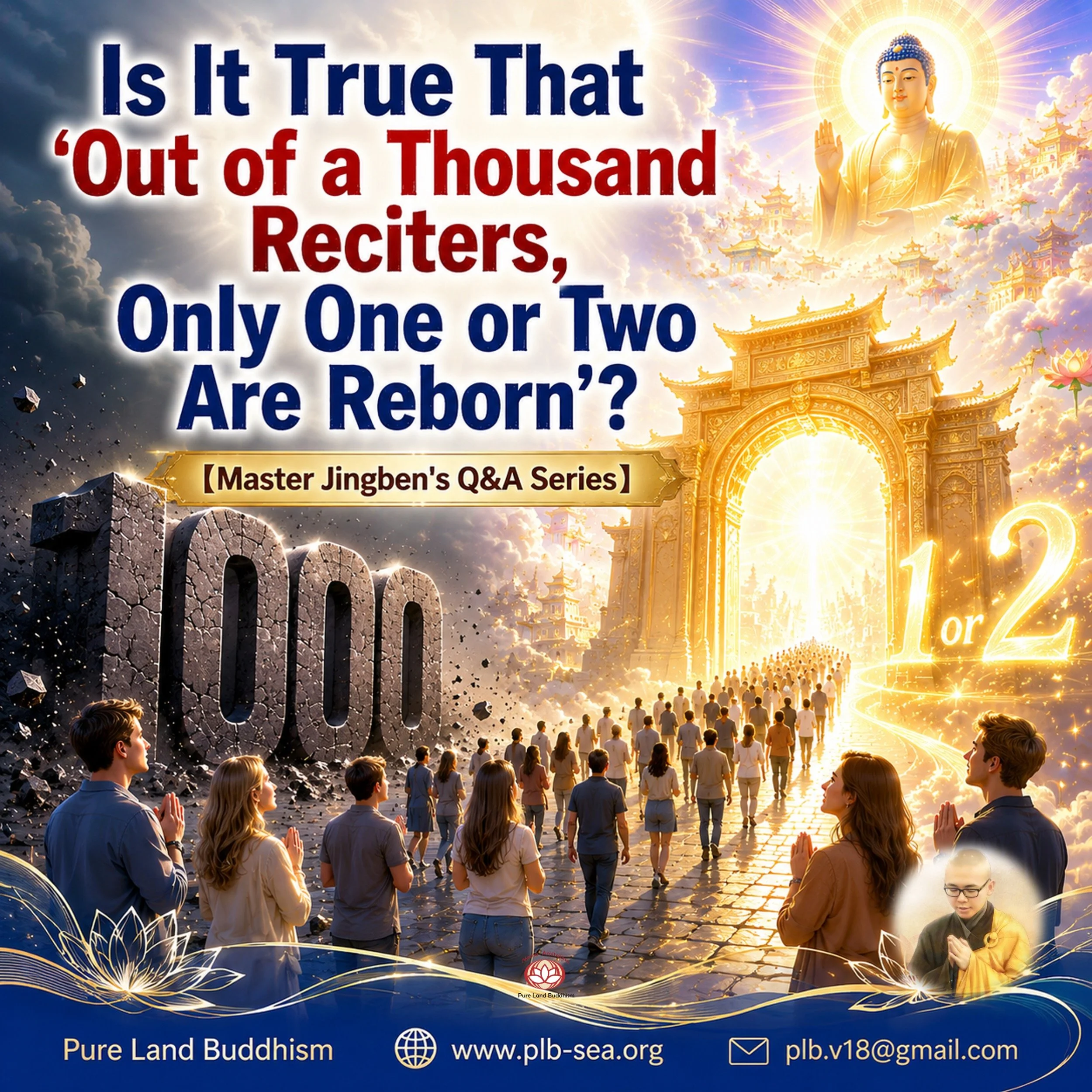 Is It True That "Out of a Thousand Reciters, Only One or Two Are Reborn"? | Master Jingben