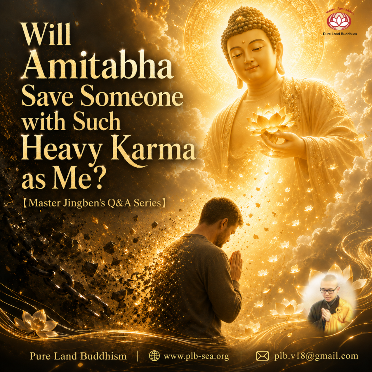 Will Amitabha Save Someone with Such Heavy Karma as Me? | Master Jingben