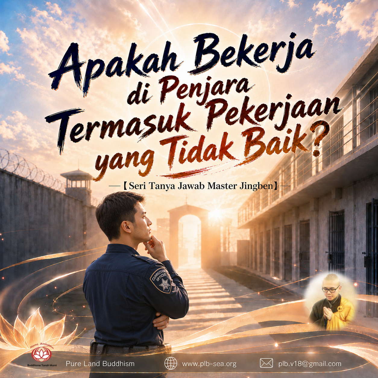 Apakah Bekerja di Penjara Termasuk Pekerjaan yang Tidak Baik? | Master Jingben