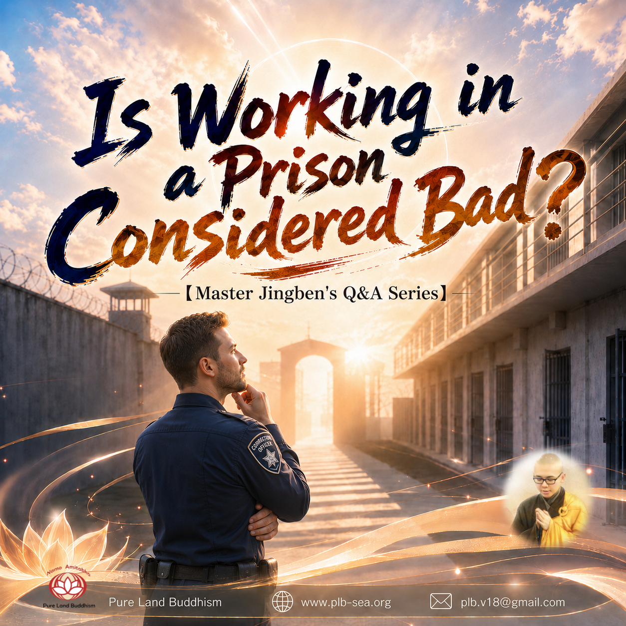 Is Working in a Prison Considered Bad? | Master Jingben