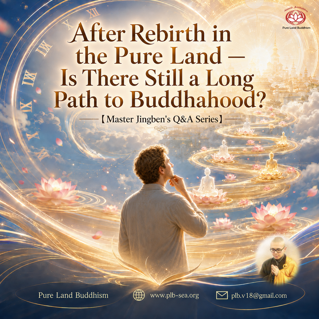 After Rebirth in the Pure Land — Is There Still a Long Path to Buddhahood? | Master Jingben