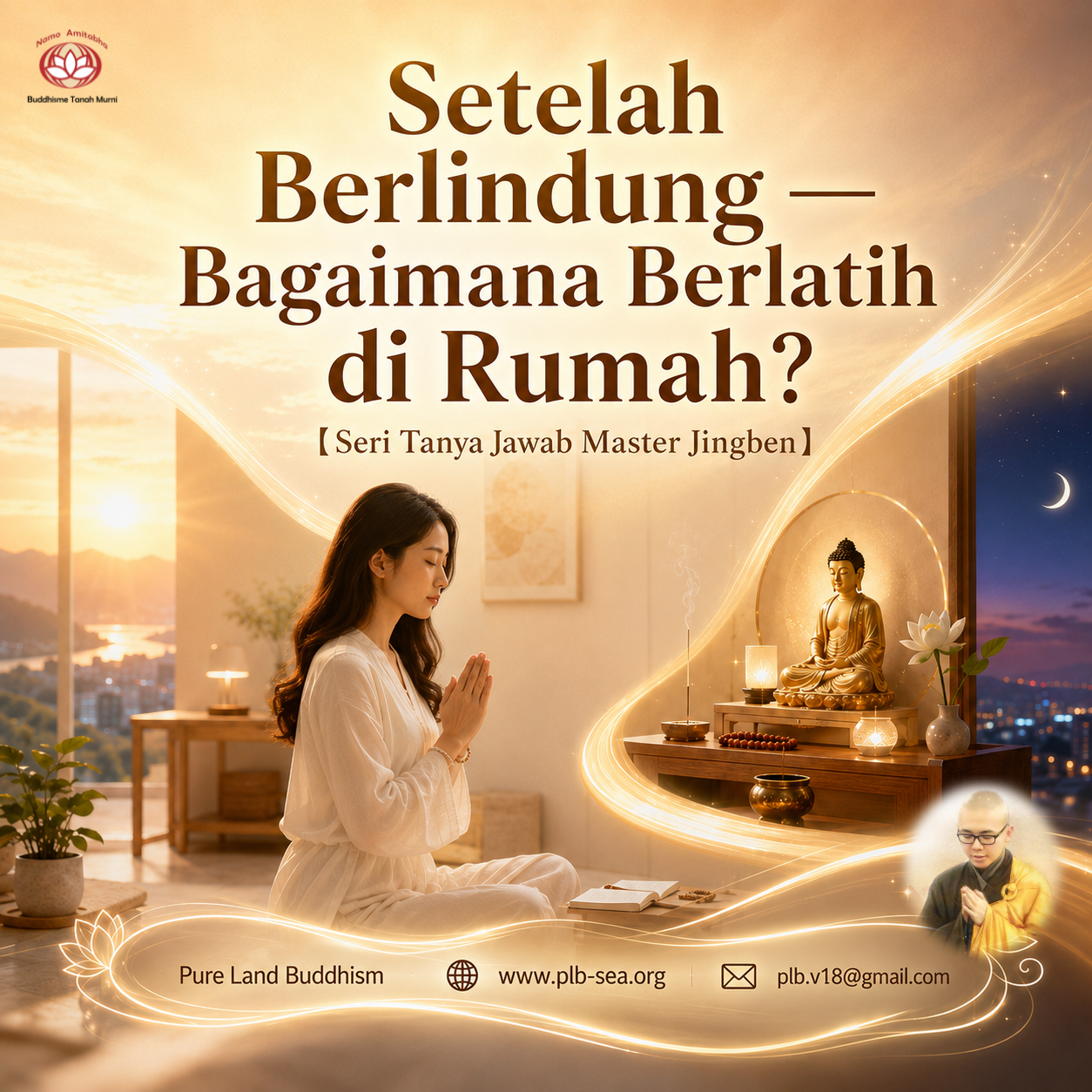 Setelah Berlindung — Bagaimana Berlatih di Rumah? | Master Jingben