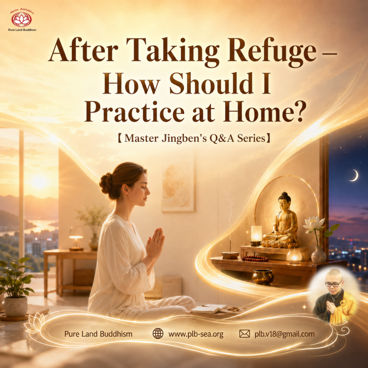 After Taking Refuge — How Should I Practice at Home? | Master Jingben