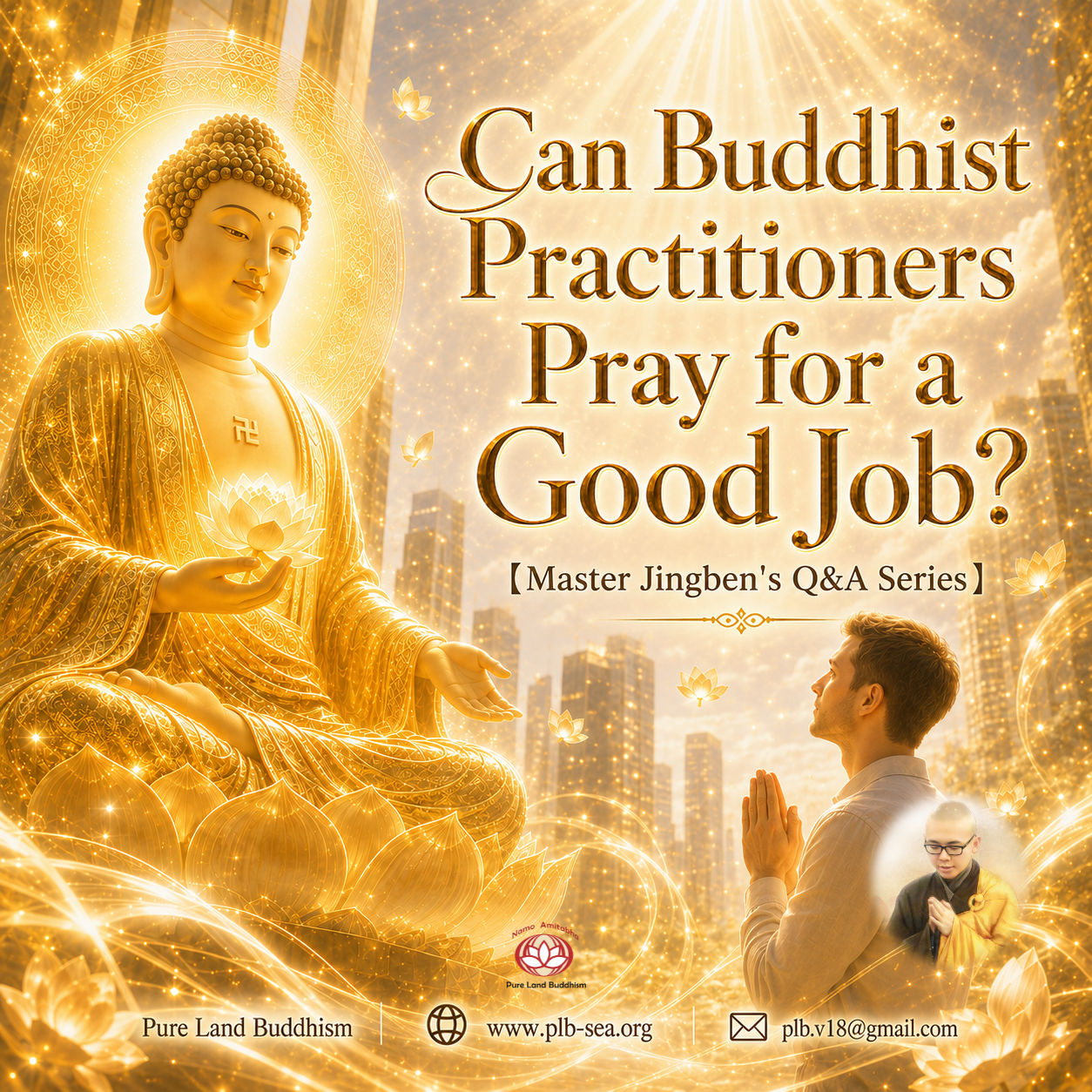 Can Buddhist Practitioners Pray for a Good Job? | Master Jingben