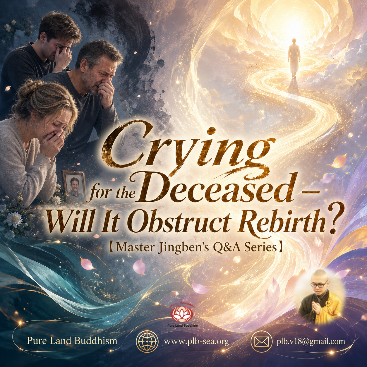 Crying for the Deceased — Will It Obstruct Rebirth? | Master Jingben