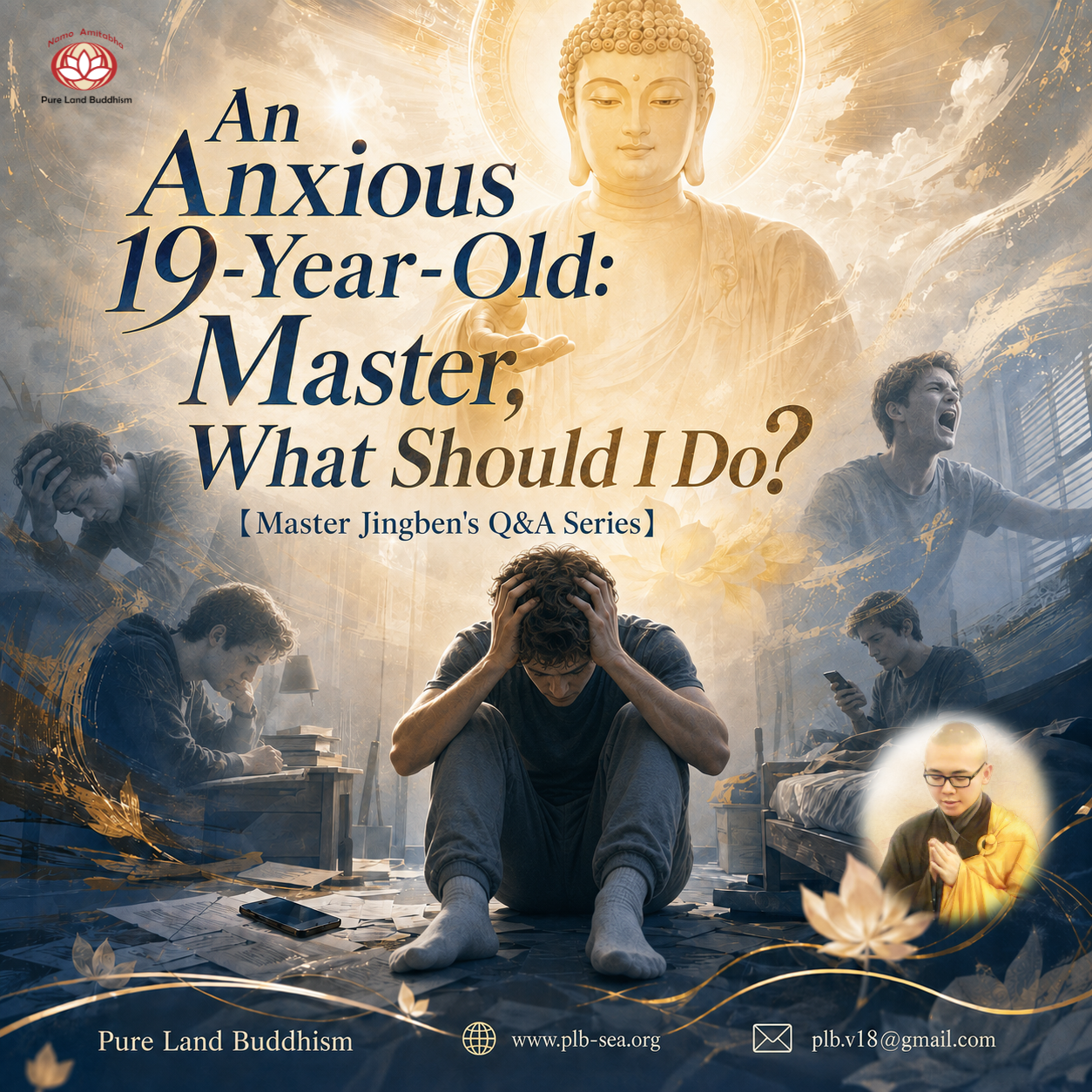 An Anxious 19-Year-Old: Master, What Should I Do? | Master Jingben
