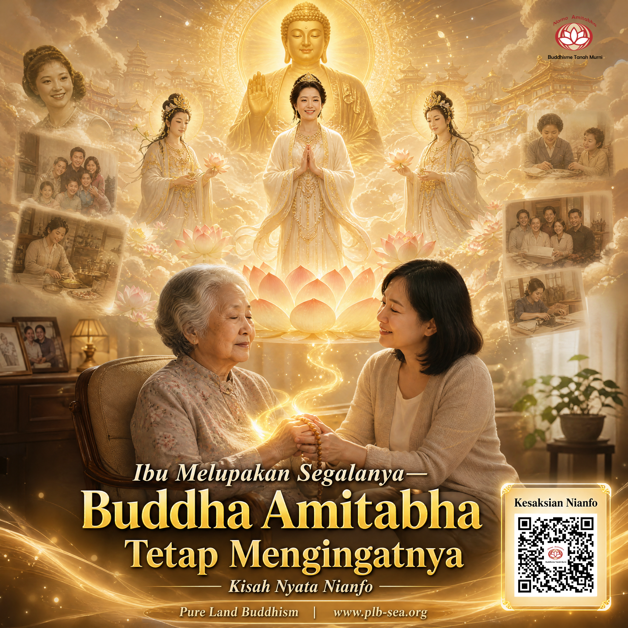 Ibu Melupakan Segalanya — Buddha Amitabha Tetap Mengingatnya