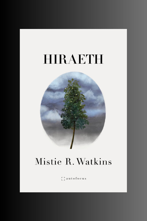 HIRAETH - Mistie R. Watkins